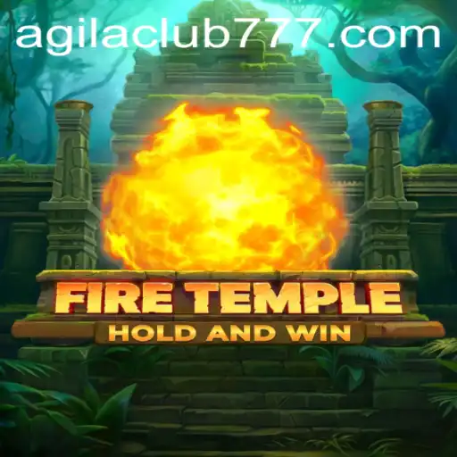 FireTemple: The Ultimate Adventure Game for Agilaclub Members